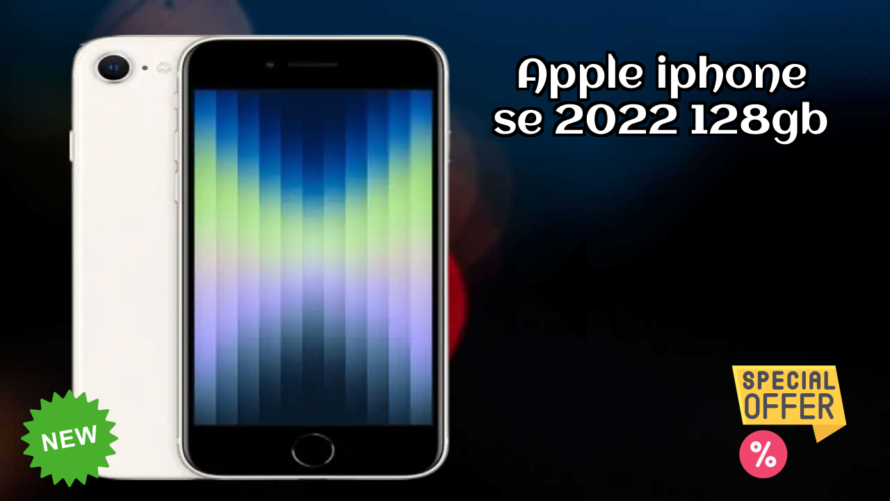 Apple IPhone SE 2022 128GB at ₹52,600 - Complete Buying Guide