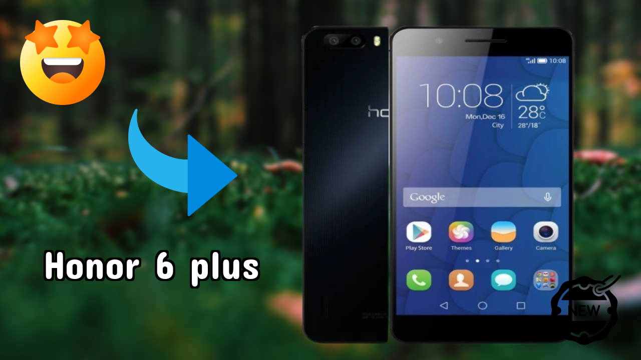 Honor 6 Plus 2026: Camera 8 MP + 8 MP Rear Camera And LongLife Bettry