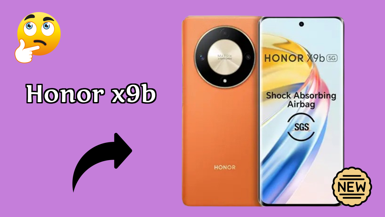 Honor X9B at ₹21,999 - Complete Buying Guide