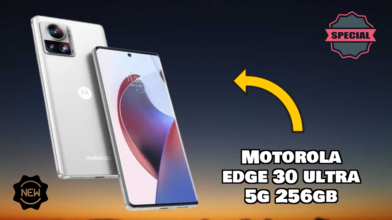 Motorola Edge 30 Ultra 5G 256GB 2026 Full Specification Comparison
