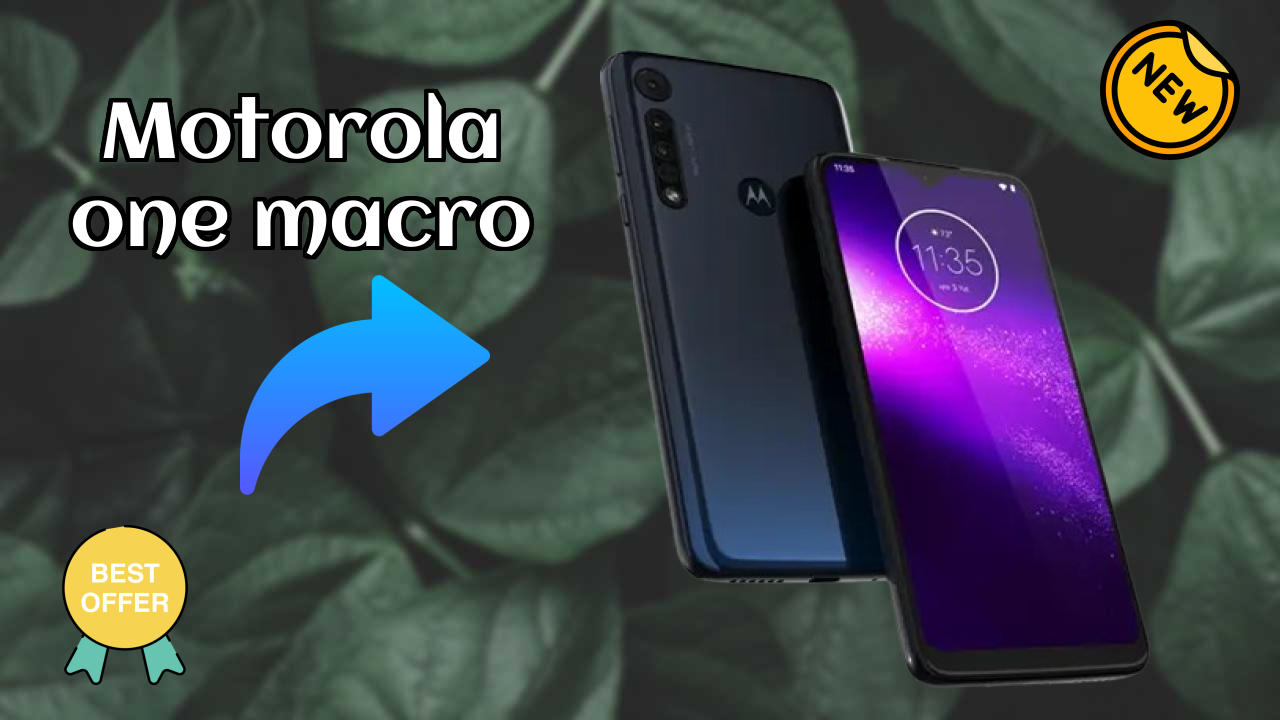 Is Motorola One Macro the Best Choice in 2026? Full Review
