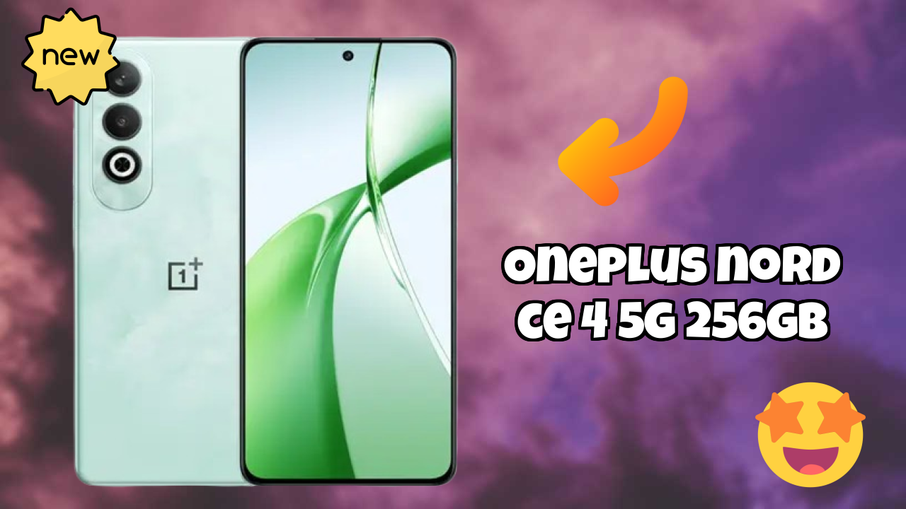 OnePlus Nord CE 4 5G 256GB 2026: Complete Guide and Review 