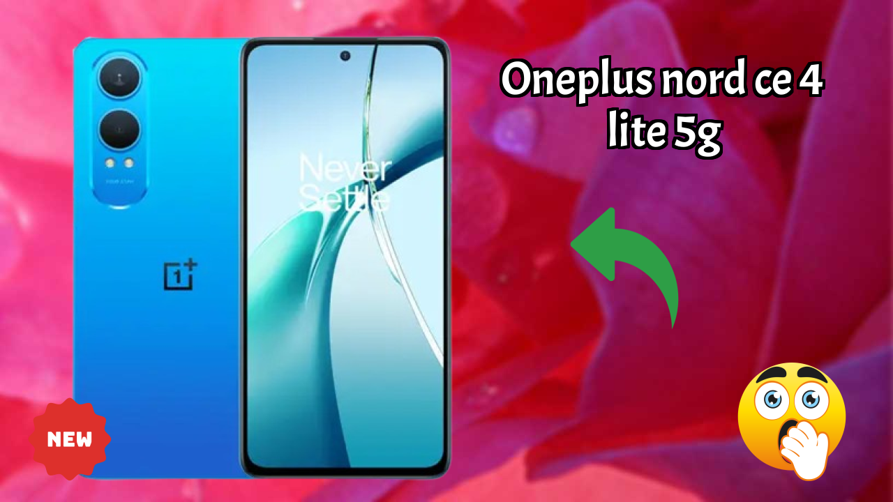OnePlus Nord CE 4 Lite 5G Complete Review: Everything You Need to Know