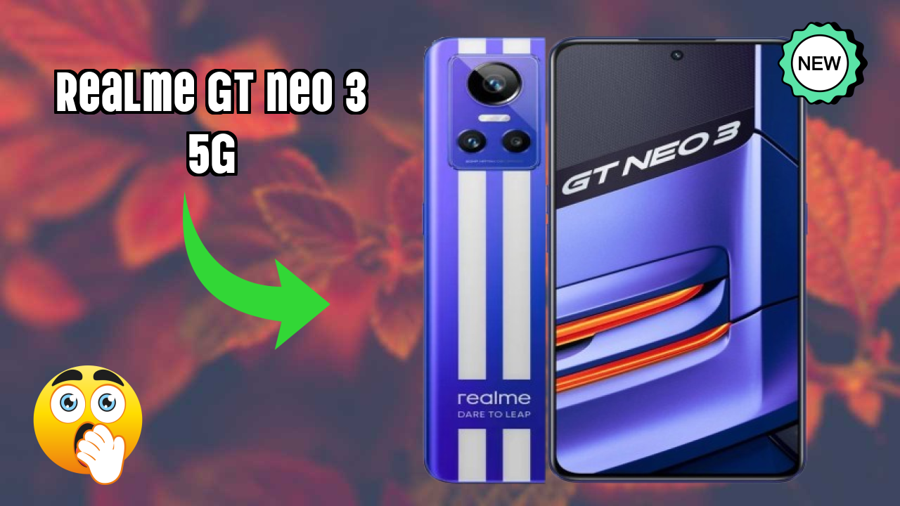 Realme GT Neo 3 5G at ₹23,950 - Complete Specifications List