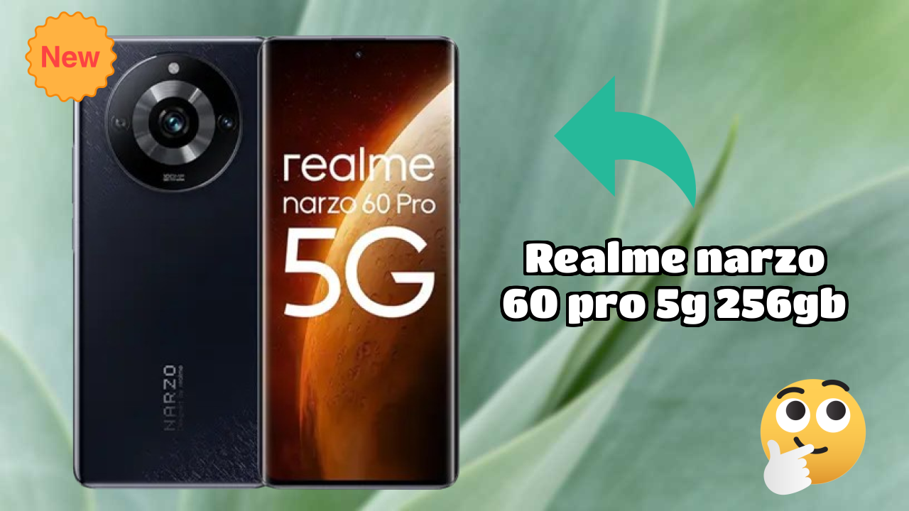 Realme Narzo 60 Pro 5G 256GB Price Analysis: ₹23,488 Value Review