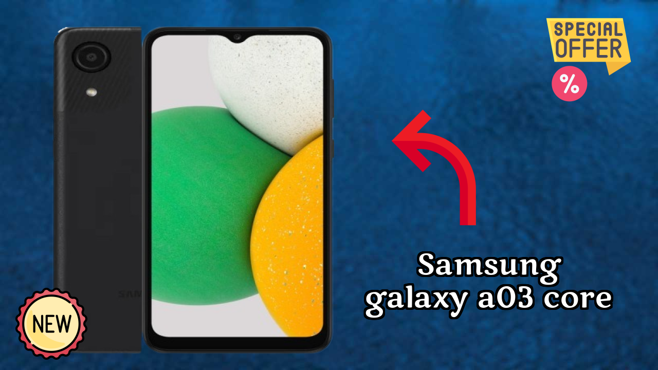 Samsung Galaxy A03 Core Price Drop Alert: Now Just ₹6,990 Only!