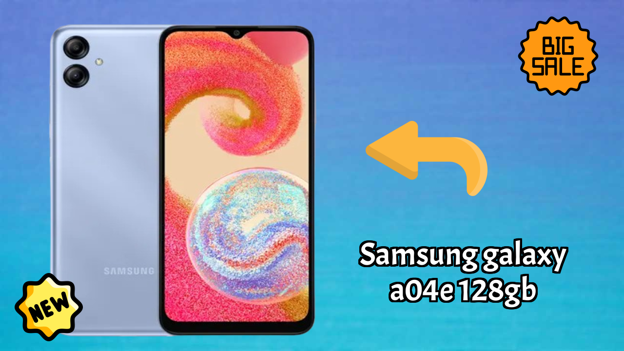 2026 Samsung Galaxy A04e 128GB is best for this Budget Smartphones