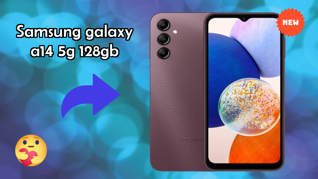 NewSamsung Galaxy A14 5G 128GB 2026: Latest Mobile Phone with High Quolity Disa
