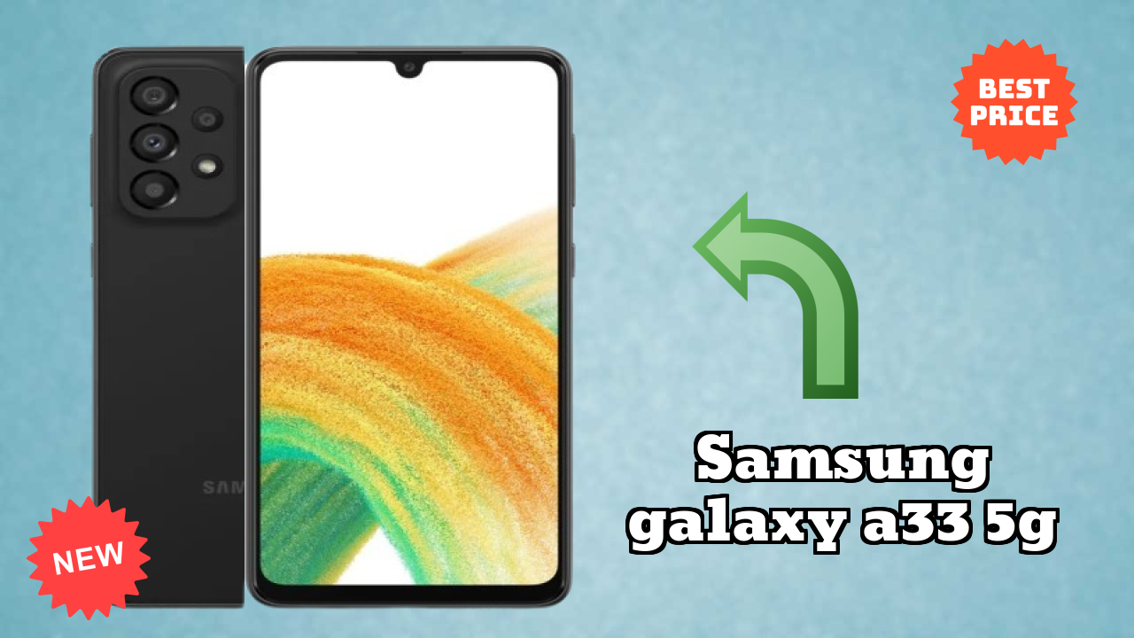 Samsung Samsung Galaxy A33 5G - User Experience & Review