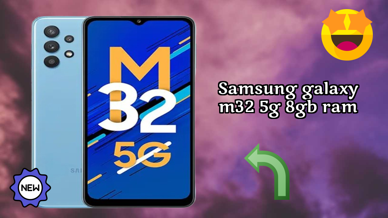 Samsung Galaxy M32 5G 8GB RAM Price Drop: Just ₹21,999 Available Now