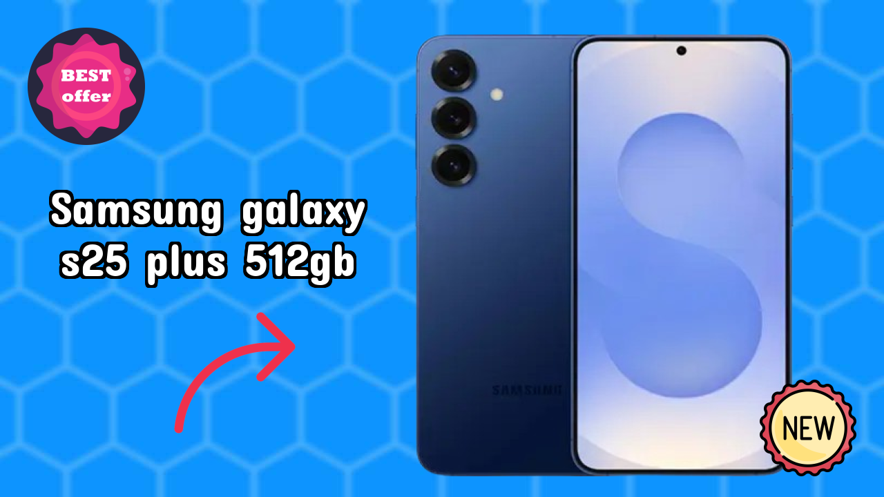 Samsung Galaxy S25 Plus 512GB 2026 Feature Breakdown – Full Deep Dive