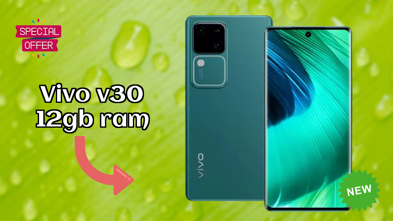 Vivo V30 12GB RAM 2026 – Best Budget Choice?
