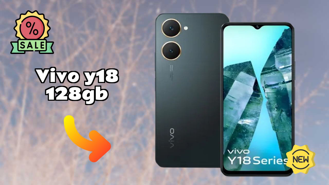 Vivo Y18 128GB at ₹11,999 - Everything You Need to Know