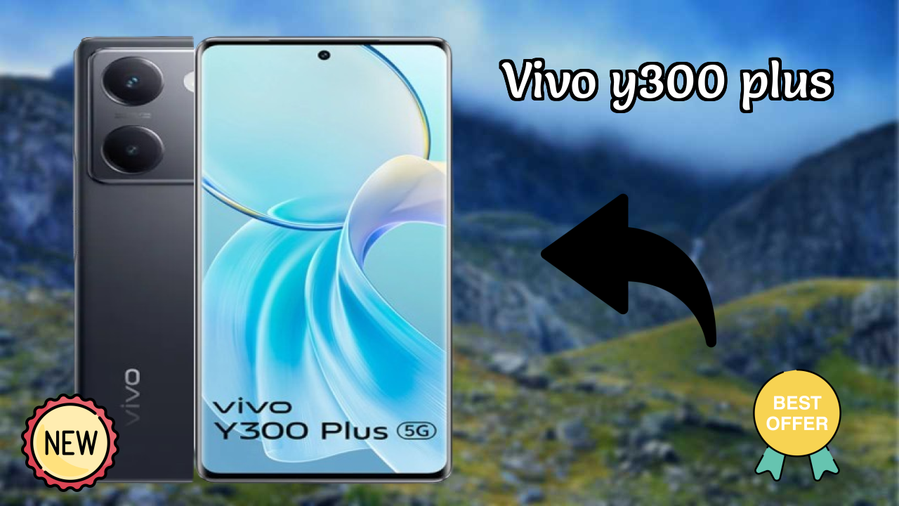 Vivo Y300 Plus at ₹20,699 - Complete Specifications