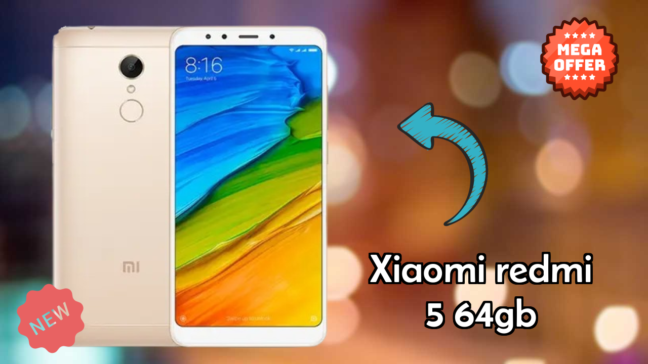 Xiaomi Redmi 5 64GB at ₹8,399 - Everything You Need to Know