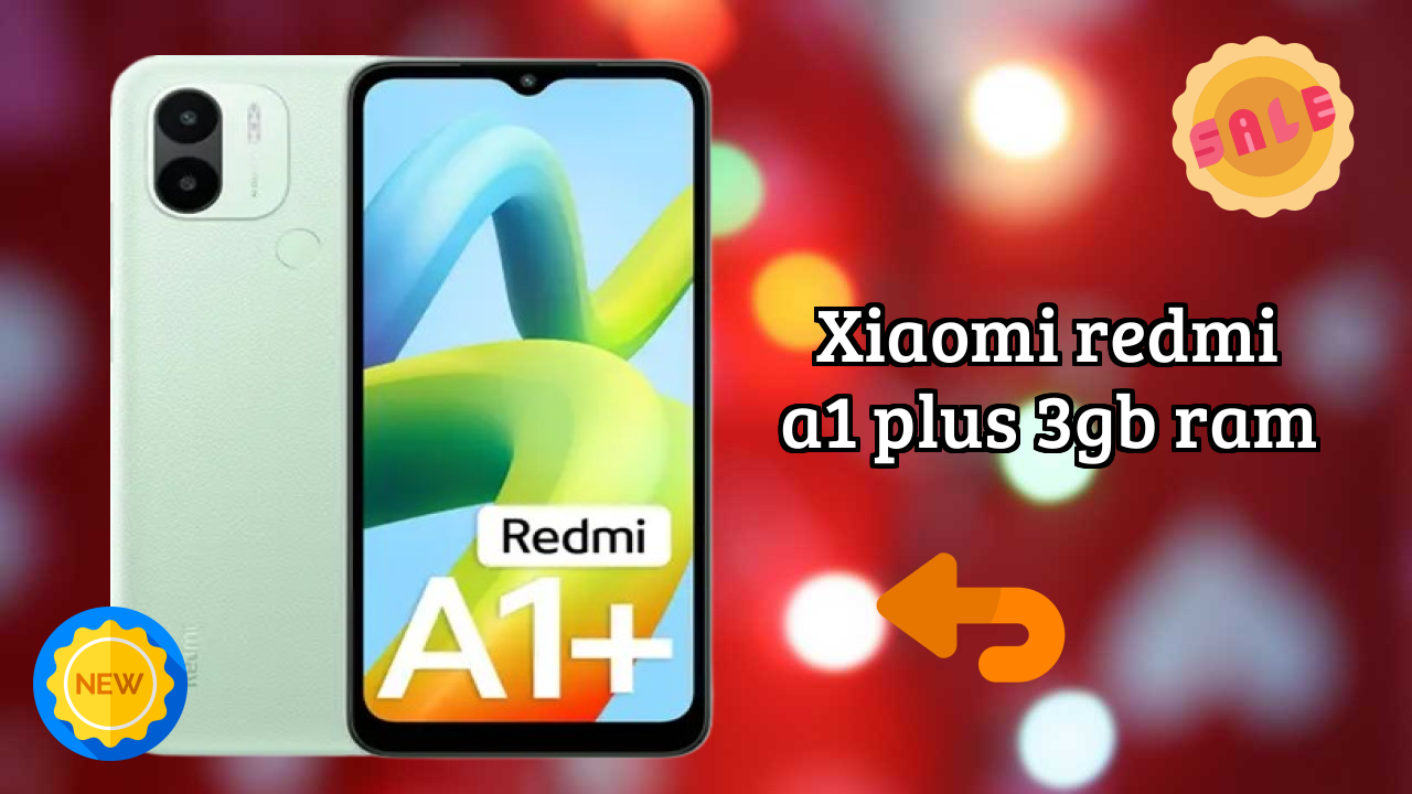 2026 Xiaomi Redmi A1 Plus 3GB RAM Value For Money: Very Very Strong Display and 
