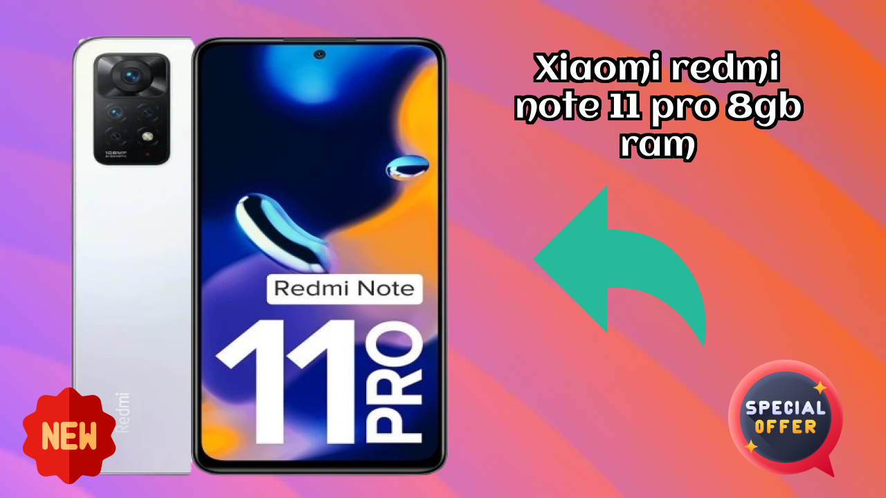 Xiaomi Redmi Note 11 Pro 8GB RAM Display Size: 6.67 Inches (16.94 Cm) Screen Analysis